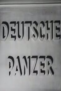 Watch Deutsche Panzer (Short 1940)