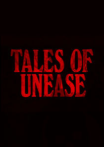 Watch Tales of Unease