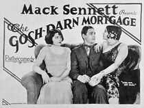 Watch The Gosh-Darn Mortgage (Short 1926)