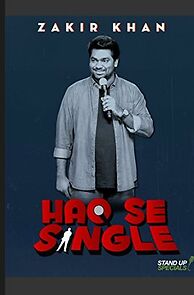 Watch Zakir Khan: Haq Se Single (TV Special 2017)