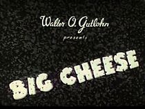 Watch Big Cheese (Short 1930)