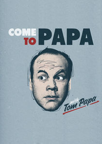 Watch Come to Papa