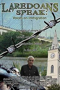 Watch Laredoans Speak: Voices on Immigration