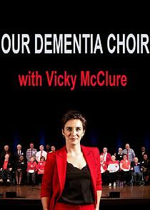 Watch Our Dementia Choir with Vicky McClure