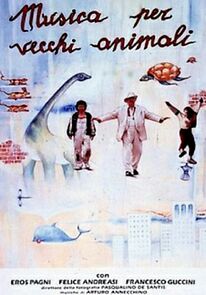 Watch Musica per vecchi animali