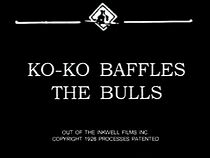 Watch Ko-Ko Baffles the Bulls (Short 1926)