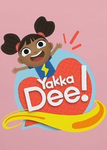 Watch Yakka Dee!