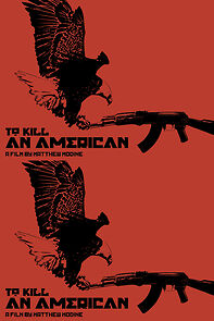 Watch To Kill an American (Short 2008)