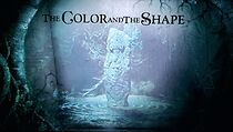 Watch The Color and the Shape
