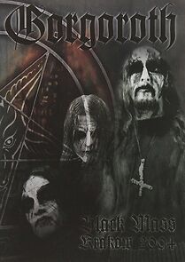 Watch Gorgoroth: Black Mass Krakow 2004