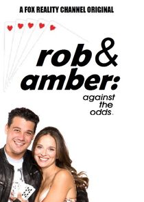 Watch Rob & Amber: Against the Odds