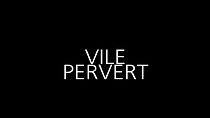 Watch Vile Pervert: The Musical