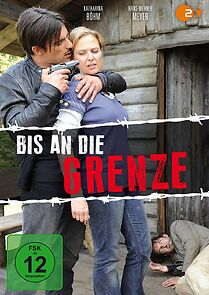 Watch Bis an die Grenze