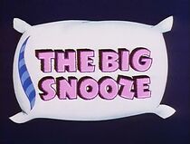 Watch The Big Snooze (Short 1957)