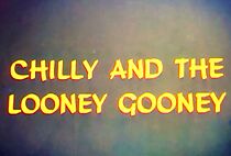 Watch Chilly and the Looney Gooney (Short 1969)