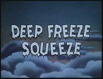 Watch Deep Freeze Squeeze (Short 1964)