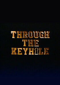 Watch Through the Keyhole