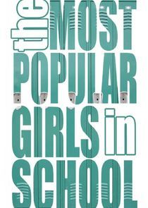 Watch The Most Popular Girls in School