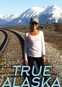 Watch True Alaska