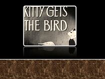 Watch Kitty Gets the Bird (Short 1941)
