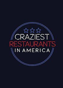 Watch Craziest Restaurants in America
