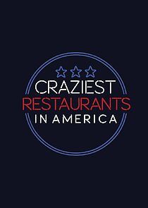 Watch Craziest Restaurants in America