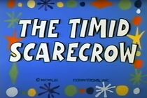 Watch The Timid Scarecrow (Short 1953)