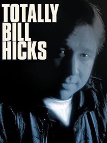 Watch Totally Bill Hicks