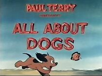 Watch All About Dogs (Short 1942)