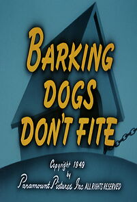 Watch Barking Dogs Don't Fite (Short 1949)