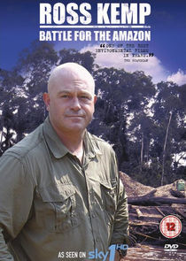 Watch Ross Kemp: Battle for the Amazon