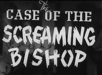 Watch The Case of the Screaming Bishop (Short 1944)