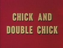 Watch Chick and Double Chick (Short 1946)