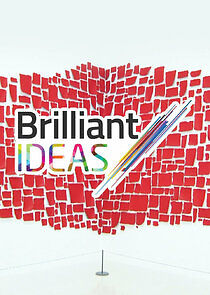 Watch Brilliant Ideas