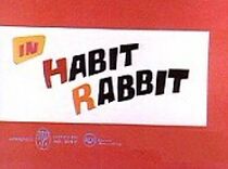 Watch Habit Rabbit (Short 1963)