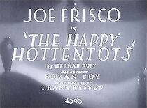 Watch The Happy Hottentots (Short 1930)