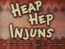 Watch Heap Hep Injuns (Short 1949)