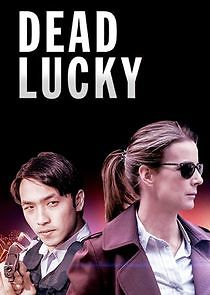 Watch Dead Lucky