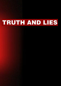 Watch Truth and Lies