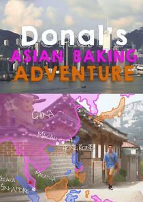 Watch Donal's Asian Baking Adventure