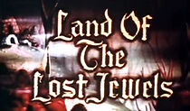 Watch Land of the Lost Jewels (Short 1950)