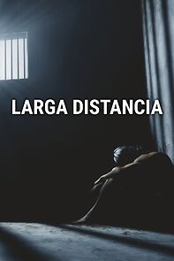 Watch Larga distancia