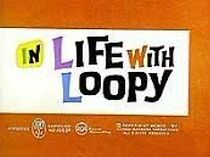Watch Life with Loopy (Short 1960)