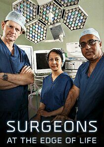 Watch Surgeons: At the Edge of Life