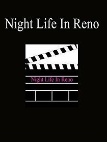 Watch Night Life in Reno
