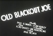Watch Old Blackout Joe (Short 1942)