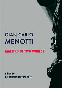 Watch Gian Carlo Menotti: Maestro of Two Worlds