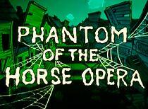 Watch Phantom of the Horse Opera (Short 1961)