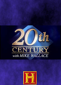 Watch 20th Century with Mike Wallace