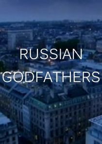 Watch Russian Godfathers